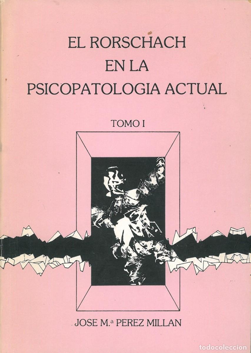Libros de segunda mano: El Rorschach en la psicopatologia actual tomo I - Perez Millan, Jose