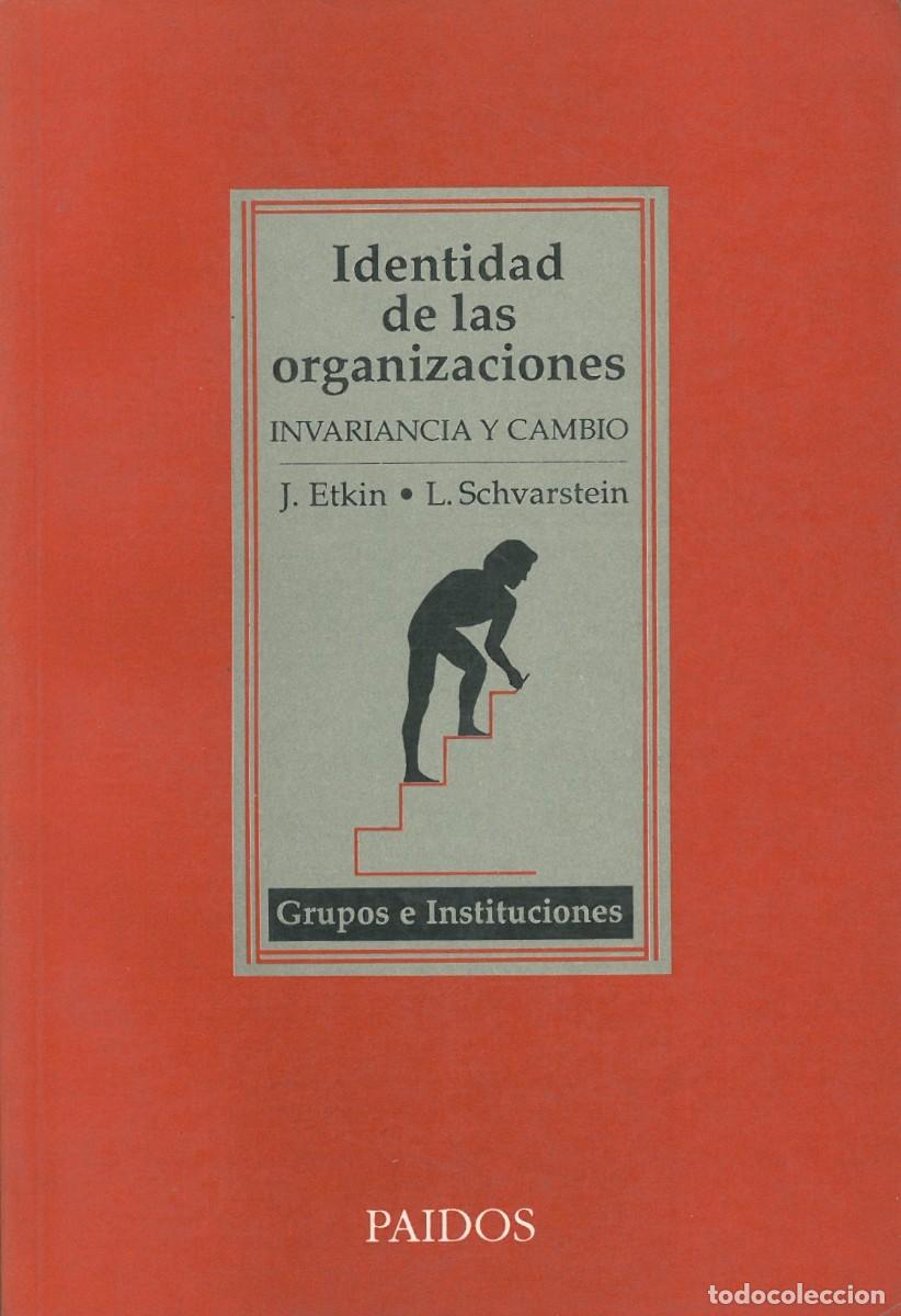 Gebrauchte B&uuml;cher: Identidad de las Organizaciones. Invariancia y Cambio - Etkin Jorge & Schvarstein Leonardo