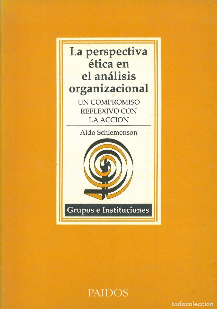 Gebrauchte B&uuml;cher: La Perspectiva Etica en el Analisis Organizacional. Un Compromiso Reflexivo con la Accion - Schlemen