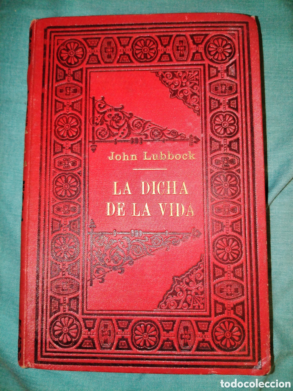 Libros de segunda mano: La dicha de la vida. John Lubbock. - Foto 1
