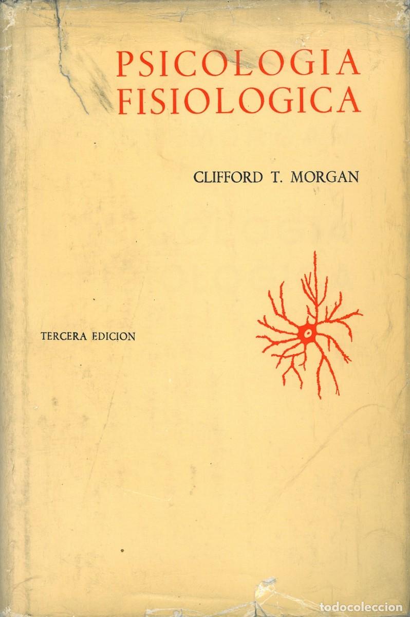Gebrauchte B&uuml;cher: Psicologia Fisiologica - Morgan, Clifford