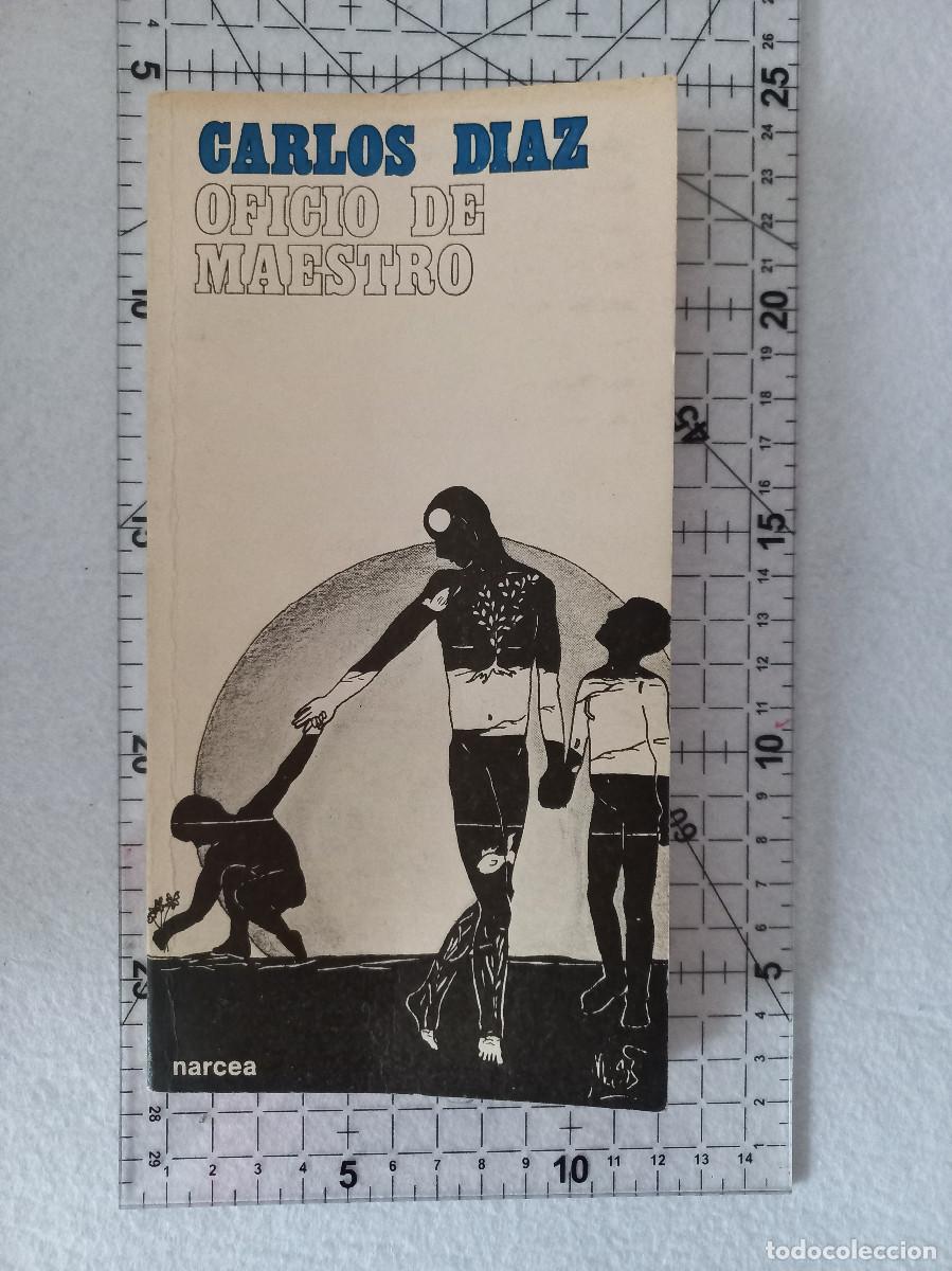 Libros de segunda mano: Oficio de maestro - Carlos D&iacute;az - Narcea 1981 - Foto 1