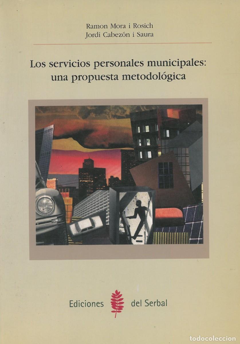 Gebrauchte B&uuml;cher: Los Servicios Personales Municipales: Una Propuesta Metodologica - Mora i Rosich Ramon & Cabezon i S