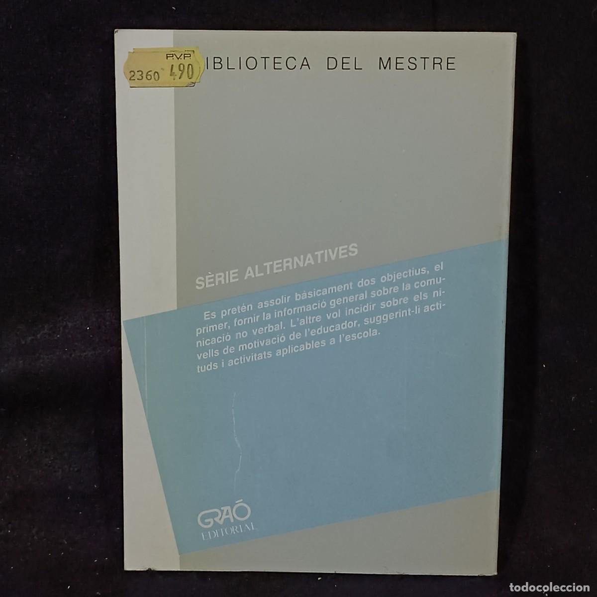 Libros de segunda mano: LA COMUNICACI&Oacute; NO VERBAL - &Agrave;NGEL FORNER - GRA&Oacute; / 353 - Foto 2