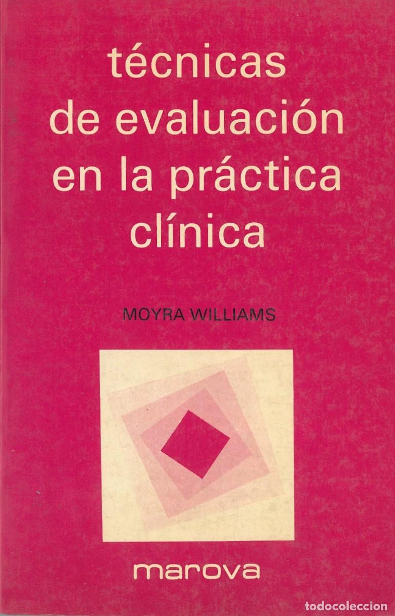 Libri di seconda mano: Tecnicas de evaluacion en la practica clinica - Williams, Moyra