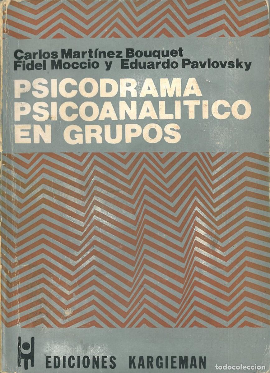 Gebrauchte B&uuml;cher: Psicodrama psicoanalitico en grupos - Bouquet, Carlos Martinez & Moccio, Fidel