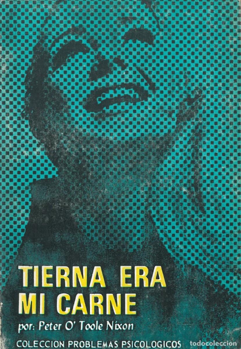 Gebrauchte B&uuml;cher: Tierna era mi carne - O'Toole Nixon, Peter