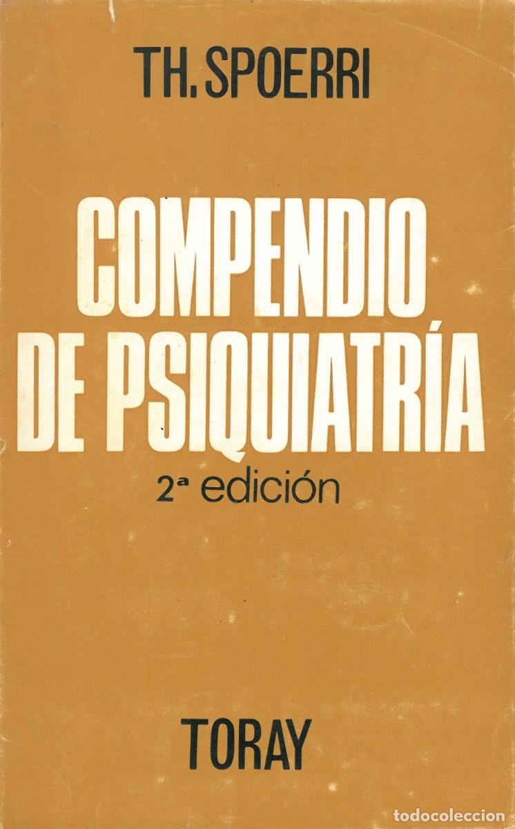 Libri di seconda mano: Compendio de Psiquiatria 2da. Edicion. Clinica y Tratamiento para Uso de Estudiantes y Medicos - Spo