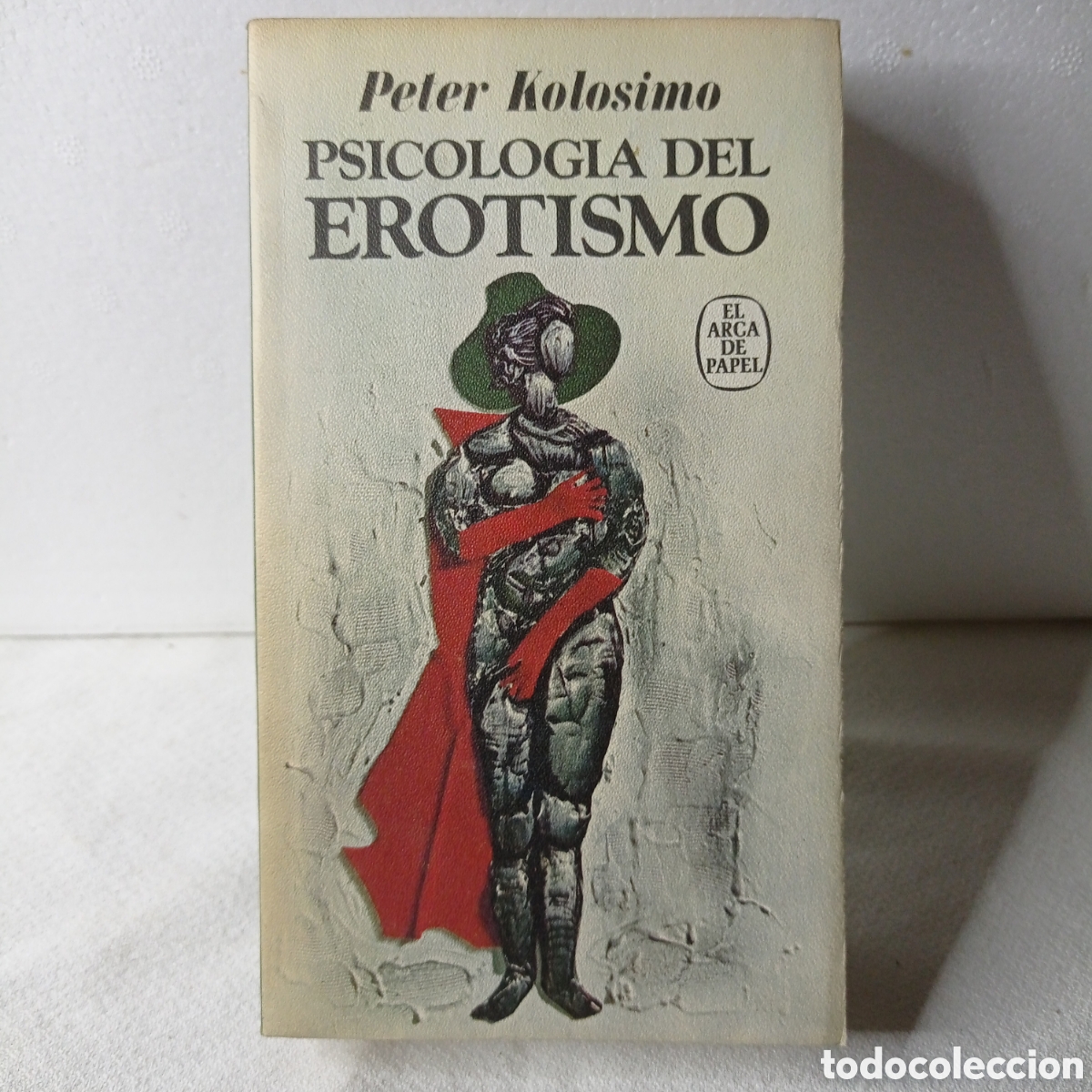 Libros de segunda mano: PSICOLOGIA DEL EROTISMO,PETER KOLOSIMO - Foto 1