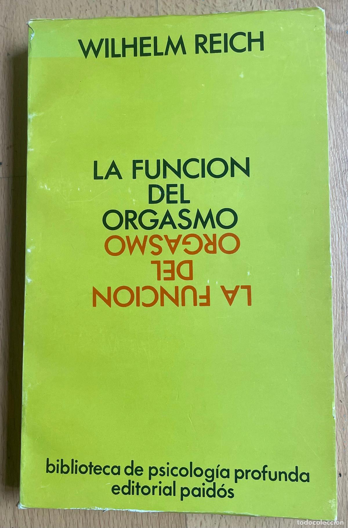 Libros de segunda mano: LA FUNCION DEL ORGASMO Wilhelm Reich - Foto 1