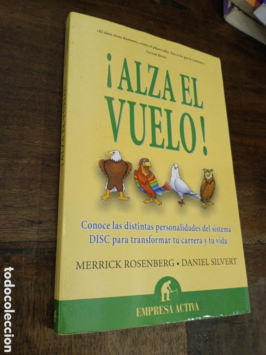 Second hand books: &iexcl;ALZA EL VUELO! SISTEMA DISC. ROSENBERG, M. - SILVERT, D. EMPRESA ACTIVA, 2013