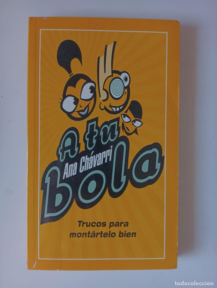 Libros de segunda mano: A tu bola - Ana Ch&aacute;varri - Foto 1