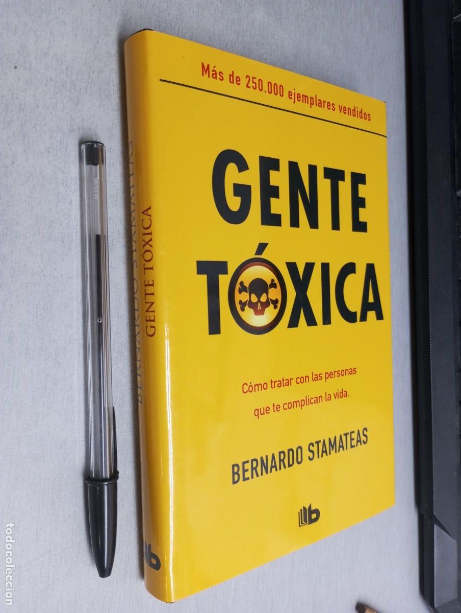 Libros de segunda mano: GENTE T&Oacute;XICA / BERNARDO STAMATEAS / EDICIONES B 2013 - Foto 1