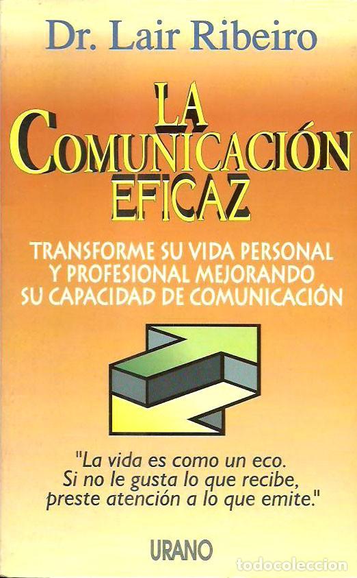 Libros de segunda mano: La comunicaci&oacute;n eficaz de Dr. Lair Ribeiro. Urano - Foto 1