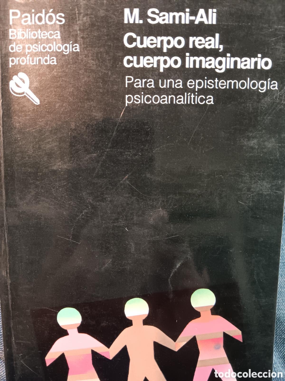 Libri di seconda mano: M. Sami-Ali. Cuerpo real,cuerpo imaginario