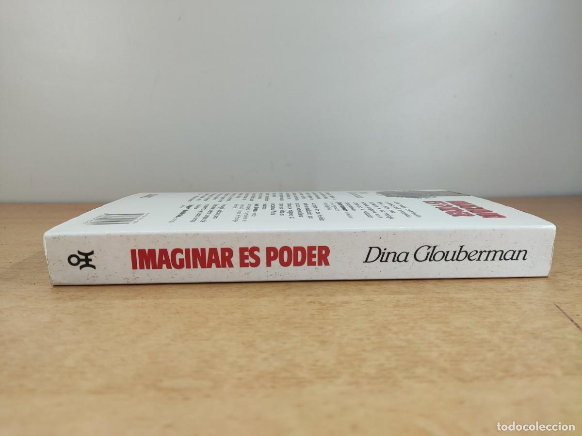 Libros de segunda mano: IMAGINAR ES PODER / DINA GLOUBERMAN / 1994. URANO - Foto 7