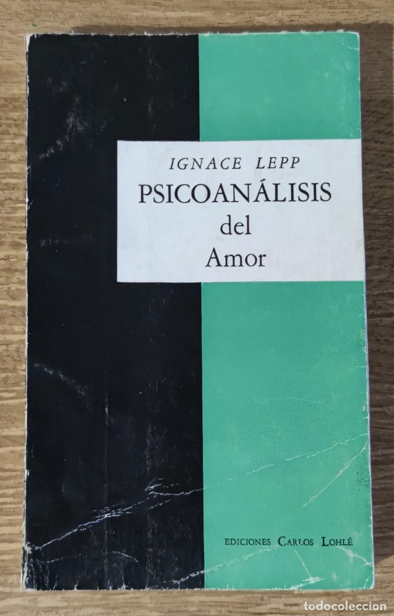 Libros de segunda mano: Libro - Psicoan&aacute;lisis del Amor (1960) Ignace Lepp - Foto 1