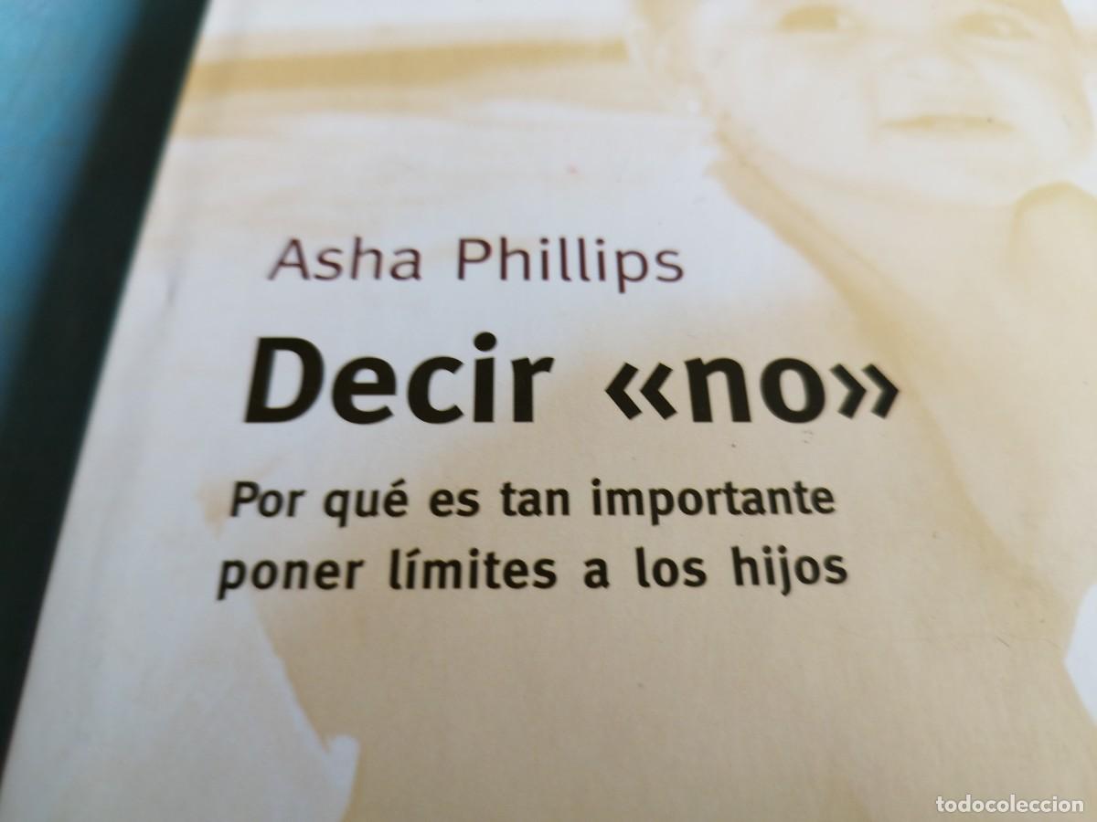 Libros de segunda mano: DECIR NO / ASHA PHILIPS / GV 84 / CIRCULO DE LECTORES - Foto 3
