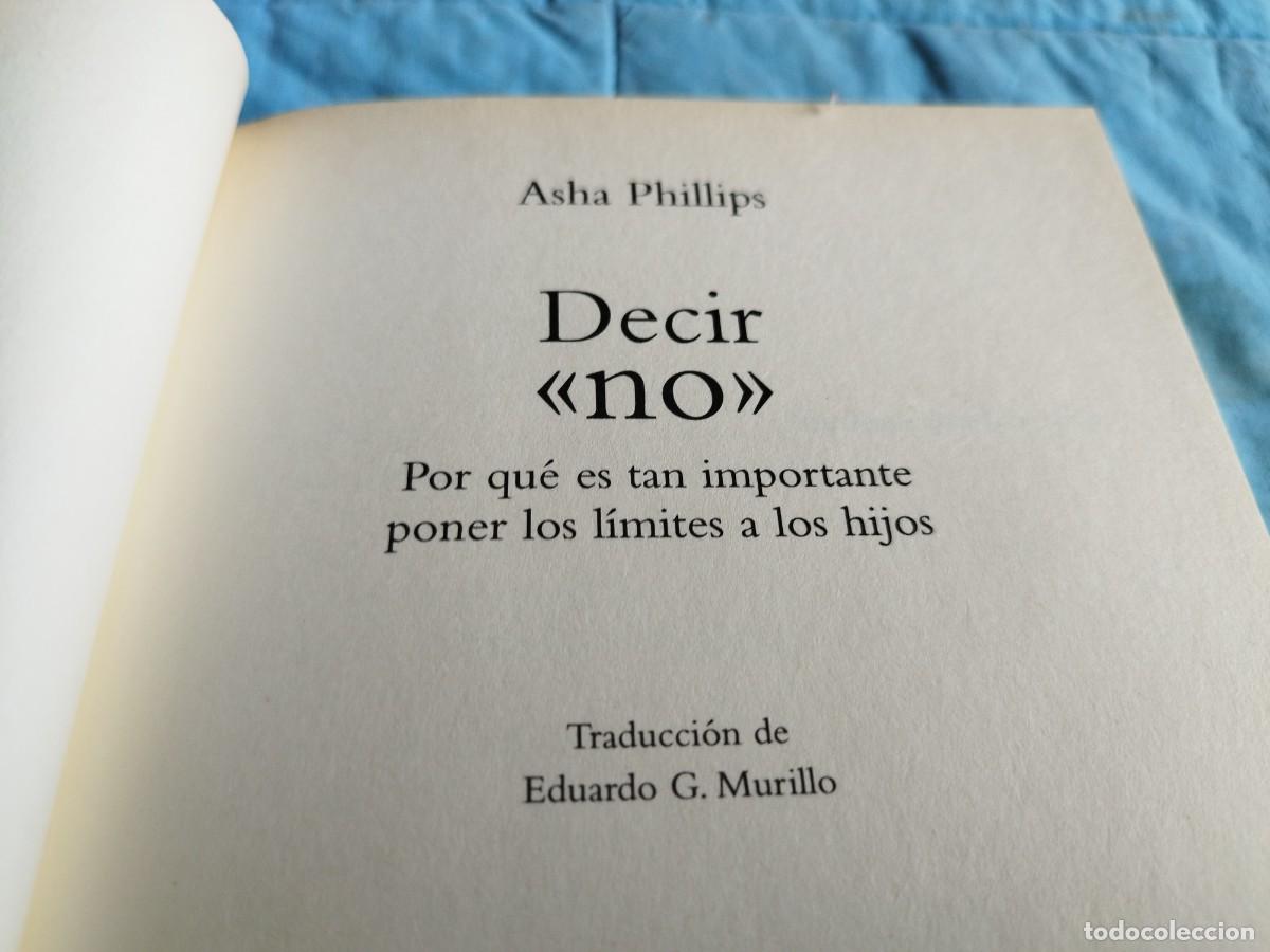 Libros de segunda mano: DECIR NO / ASHA PHILIPS / GV 84 / CIRCULO DE LECTORES - Foto 9