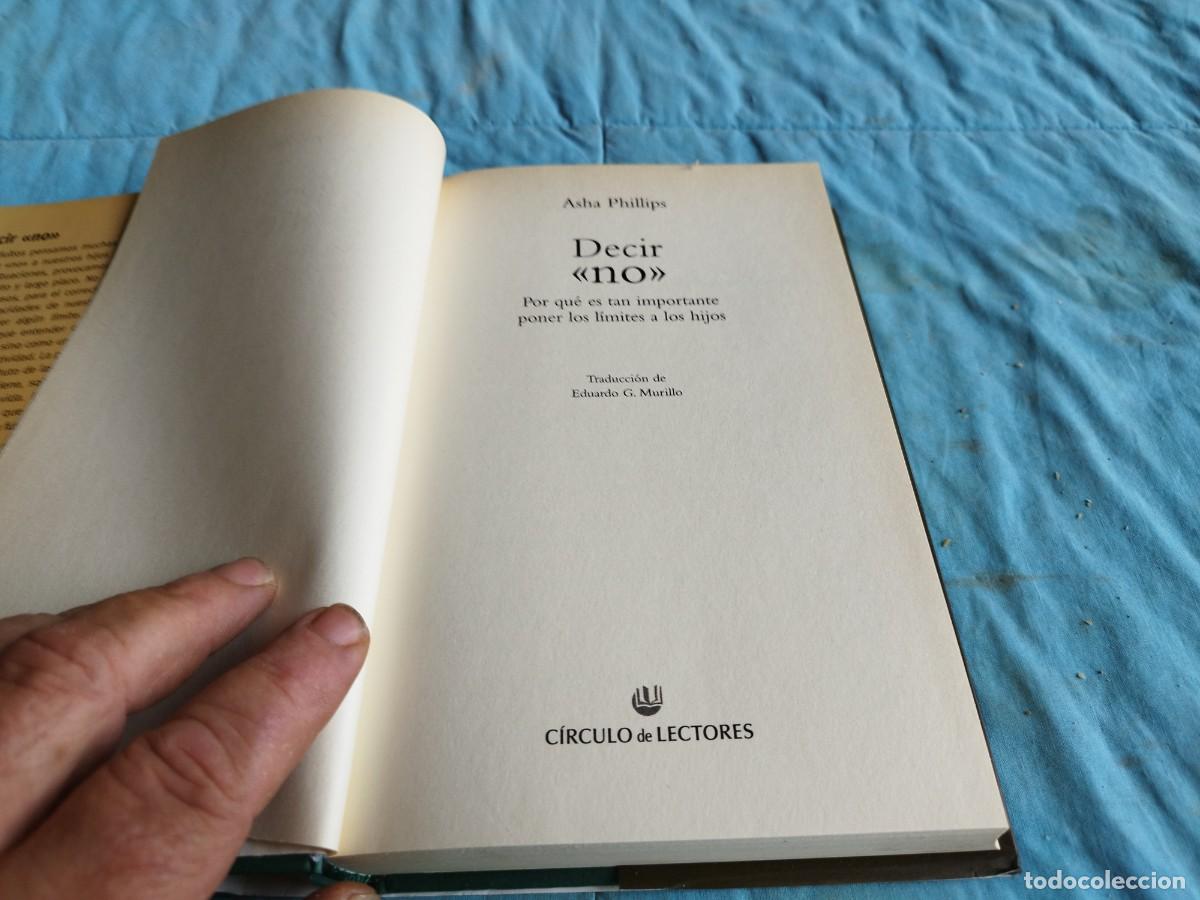 Libros de segunda mano: DECIR NO / ASHA PHILIPS / GV 84 / CIRCULO DE LECTORES - Foto 10