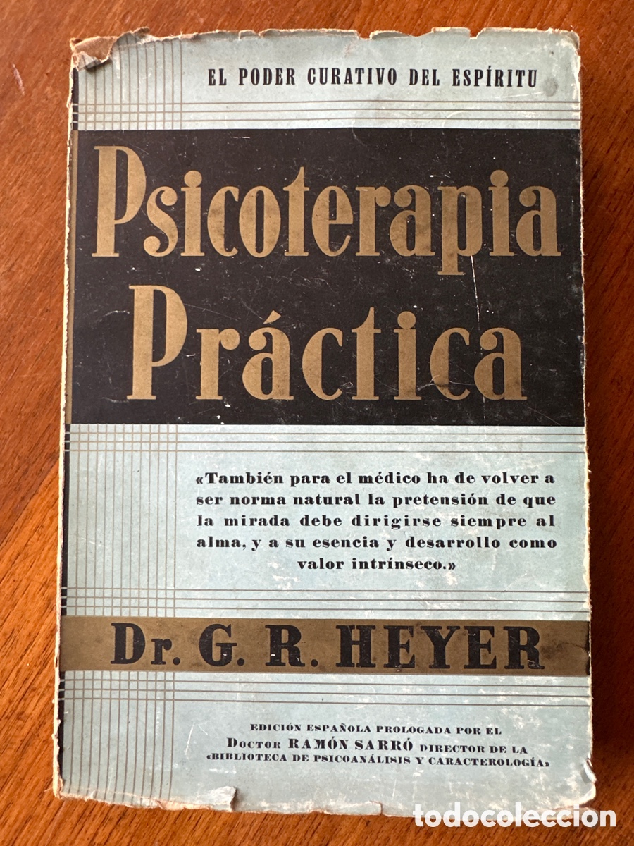Libros de segunda mano: PSICOTERAPIA PRACTICA - EL PODER CURATIVO DEL ESPIRITU - DR. G. R. HEYER - Foto 1