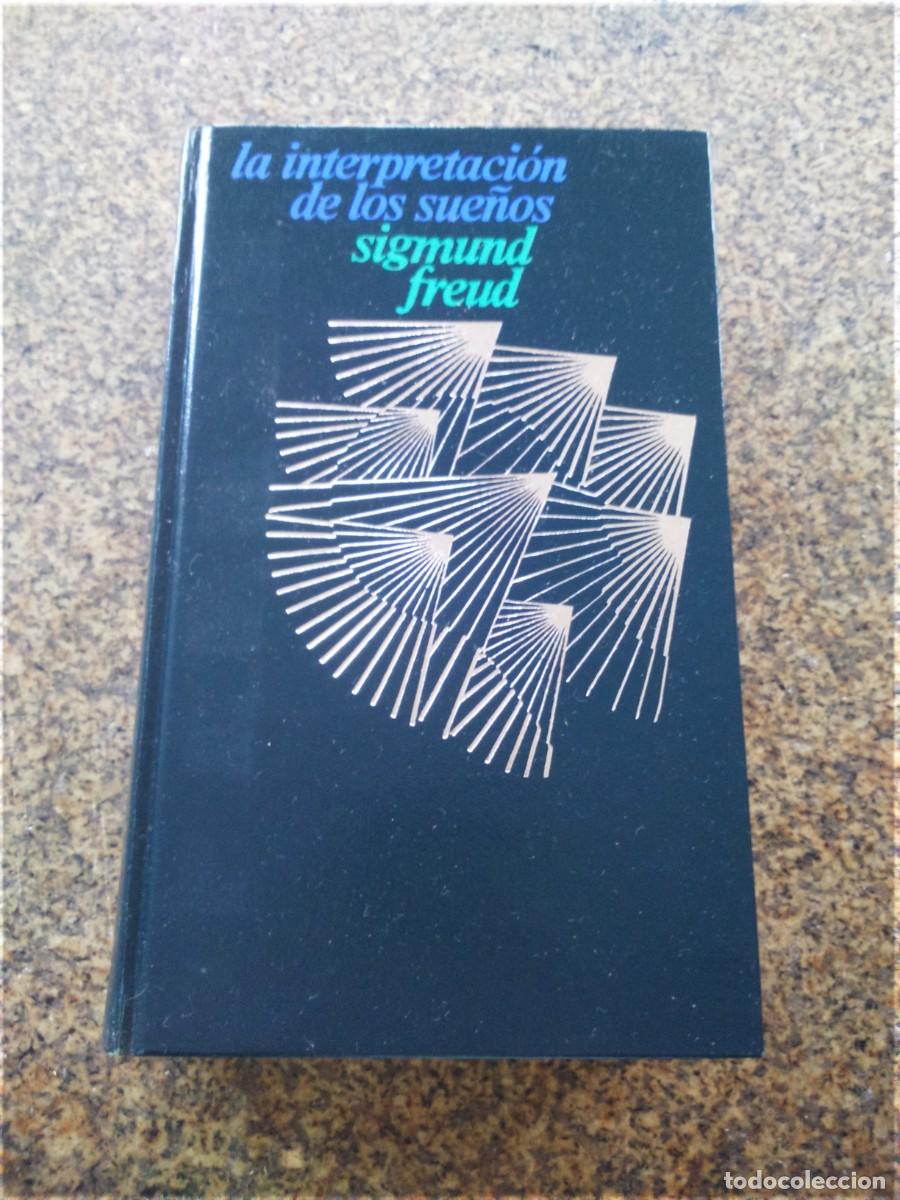 Libros de segunda mano: LA INTERPRETACION DE LOS SUE&Ntilde;OS -- SIGMUND FREUD -- CIRCULO 1974 -- - Foto 1