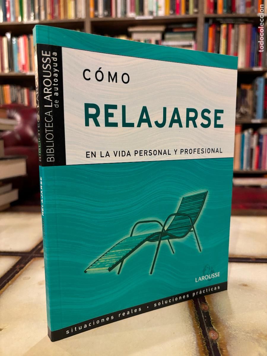 Libros de segunda mano: C&oacute;mo relajarse en la vida personal y profesional - Foto 1
