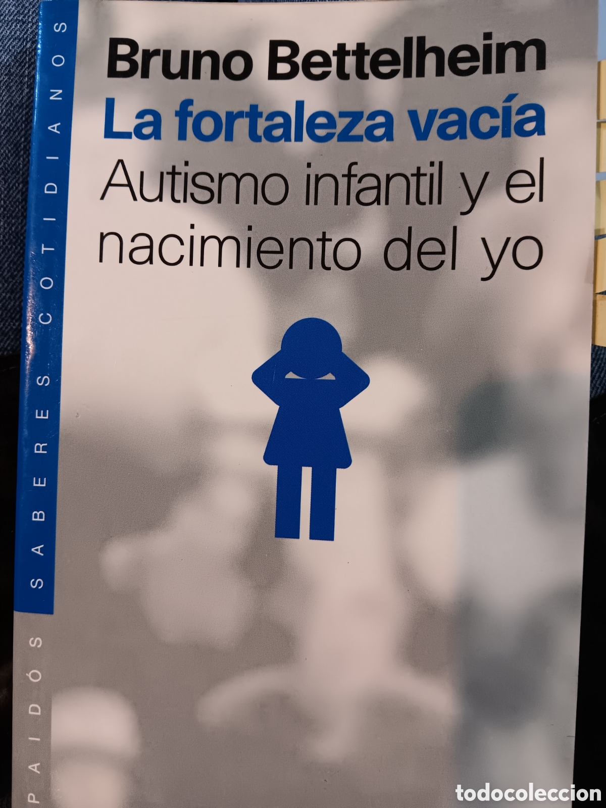 Libros de segunda mano: Bruno Bettelheim. La fortaleza vac&iacute;a - Foto 1
