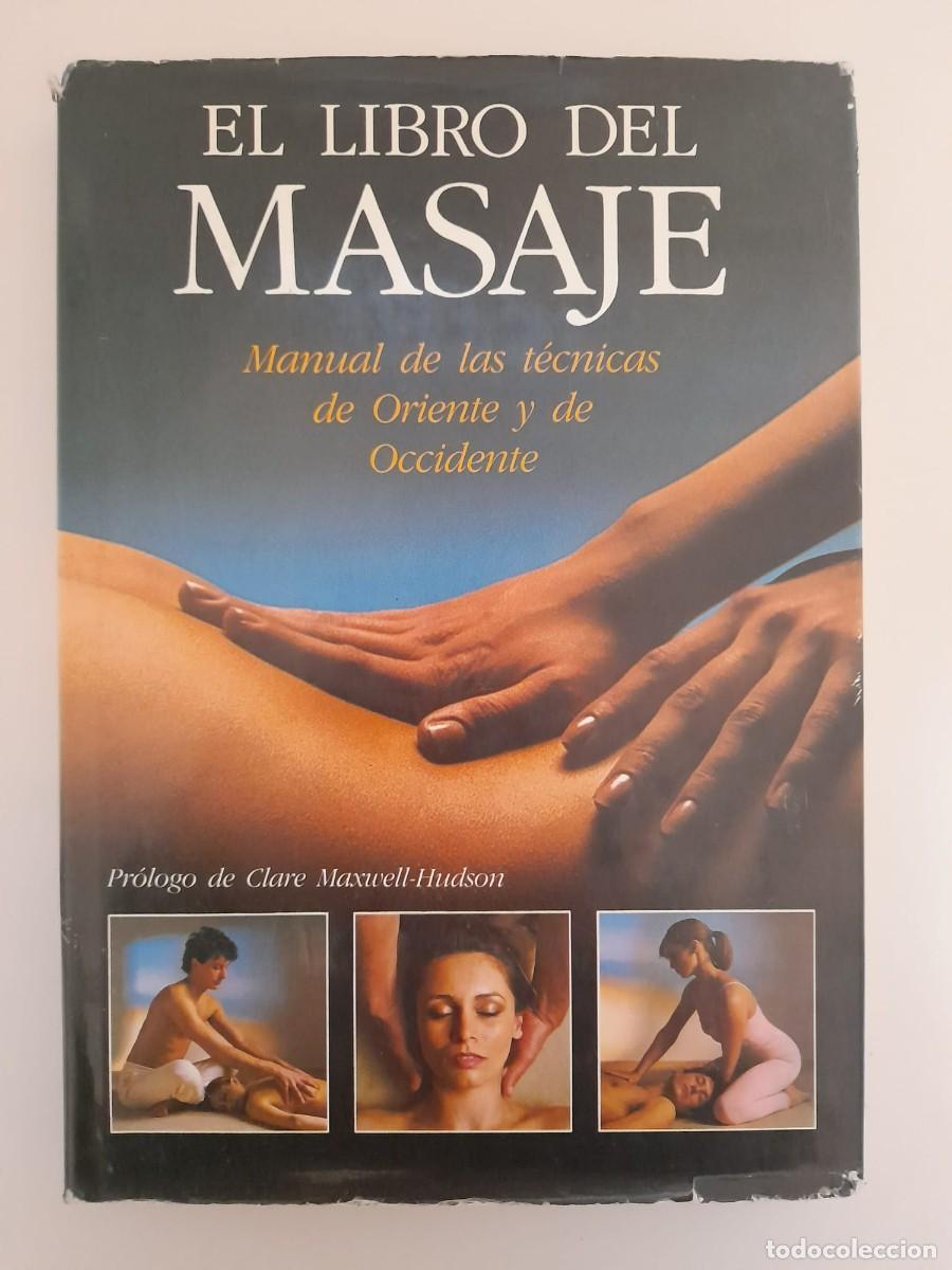 Libros de segunda mano: El libro del masaje. Manual de las t&eacute;cnicas de Oriente y Occidente - Foto 1