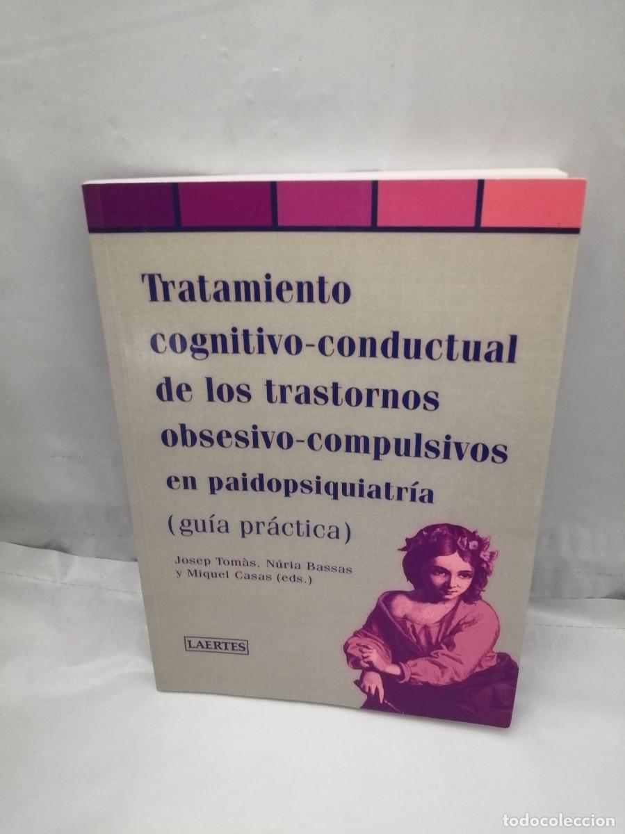 Gebrauchte B&uuml;cher: Tratamiento Cognitivo-Conductual de los Trastornos Obsesivo-Compulsivos en Paidopsiquiatr&iacute;a
