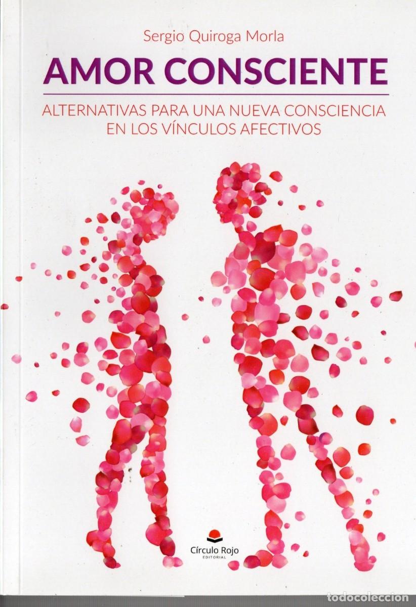 Libros de segunda mano: AMOR CONSCIENTE. QUIROGA MORLA, SERGIO. PS-211 - Foto 1