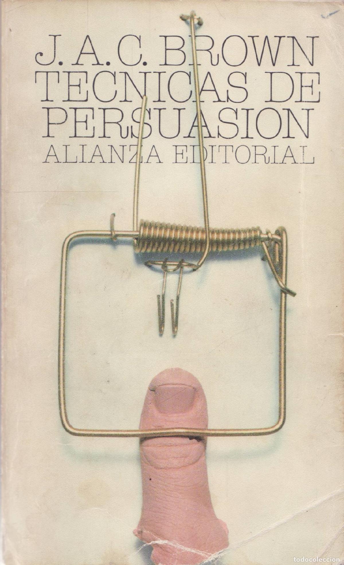 Libros de segunda mano: Tecnicas de persuasion - Brown, J. A. C. - Foto 1