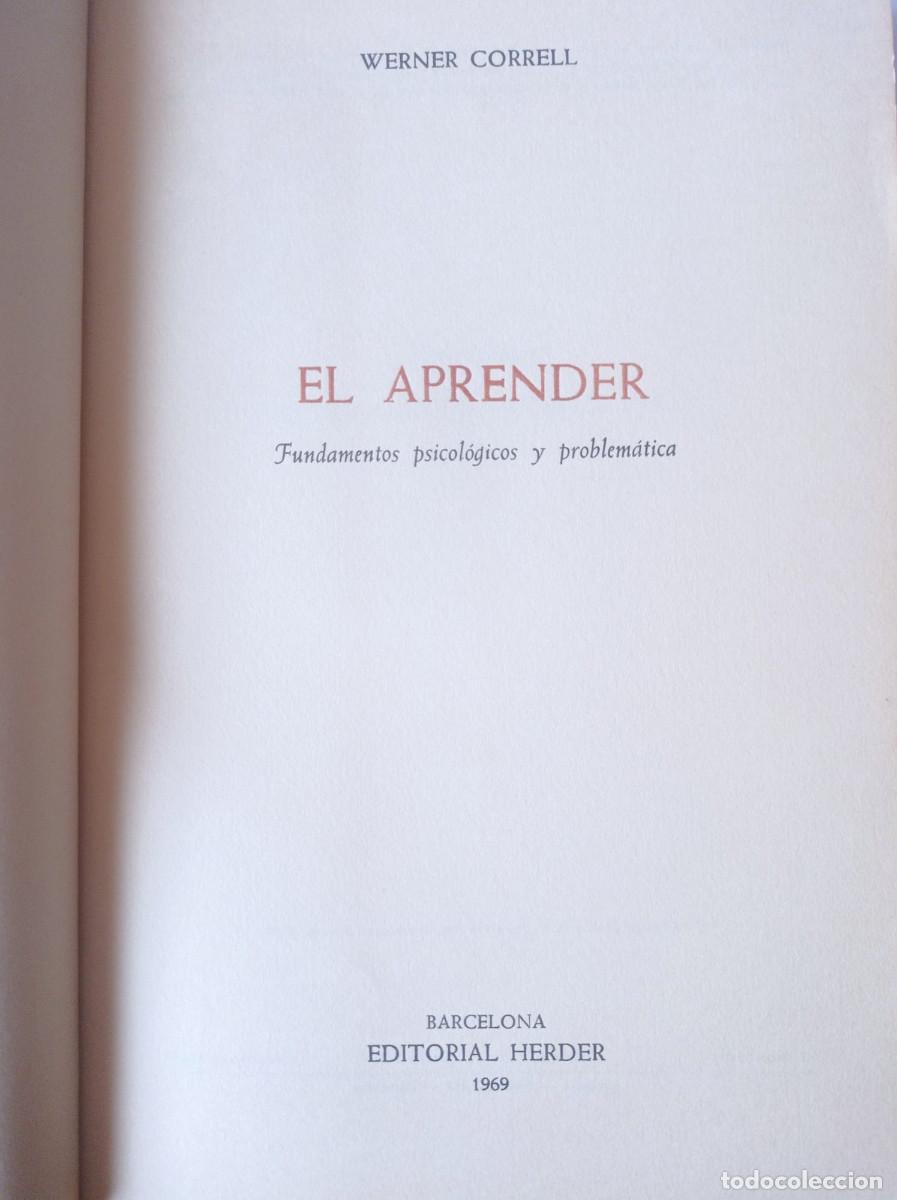 Libros de segunda mano: EL APRENDER FUNDAMENTOS PSICOLOGICOS Y PROBLEMATICA, Werner Correll - Foto 5