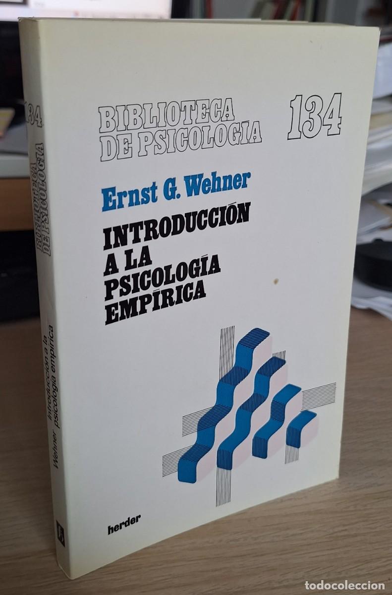 Libros de segunda mano: INTRODUCCI&Oacute;N A LA PSICOLOG&Iacute;A EMP&Iacute;RICA - WEHNER, E.G. - Foto 1