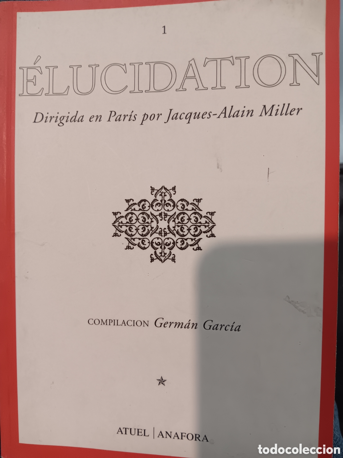 Libros de segunda mano: &Eacute;lucidation. Dirigida en Par&iacute;s por Jacques-Alain Miller - Foto 1