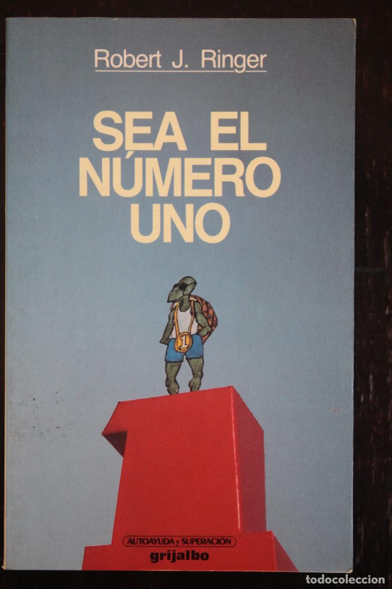 Libros de segunda mano: Sea el n&uacute;mero uno. Robert J. Ringer. 1992 - Foto 1