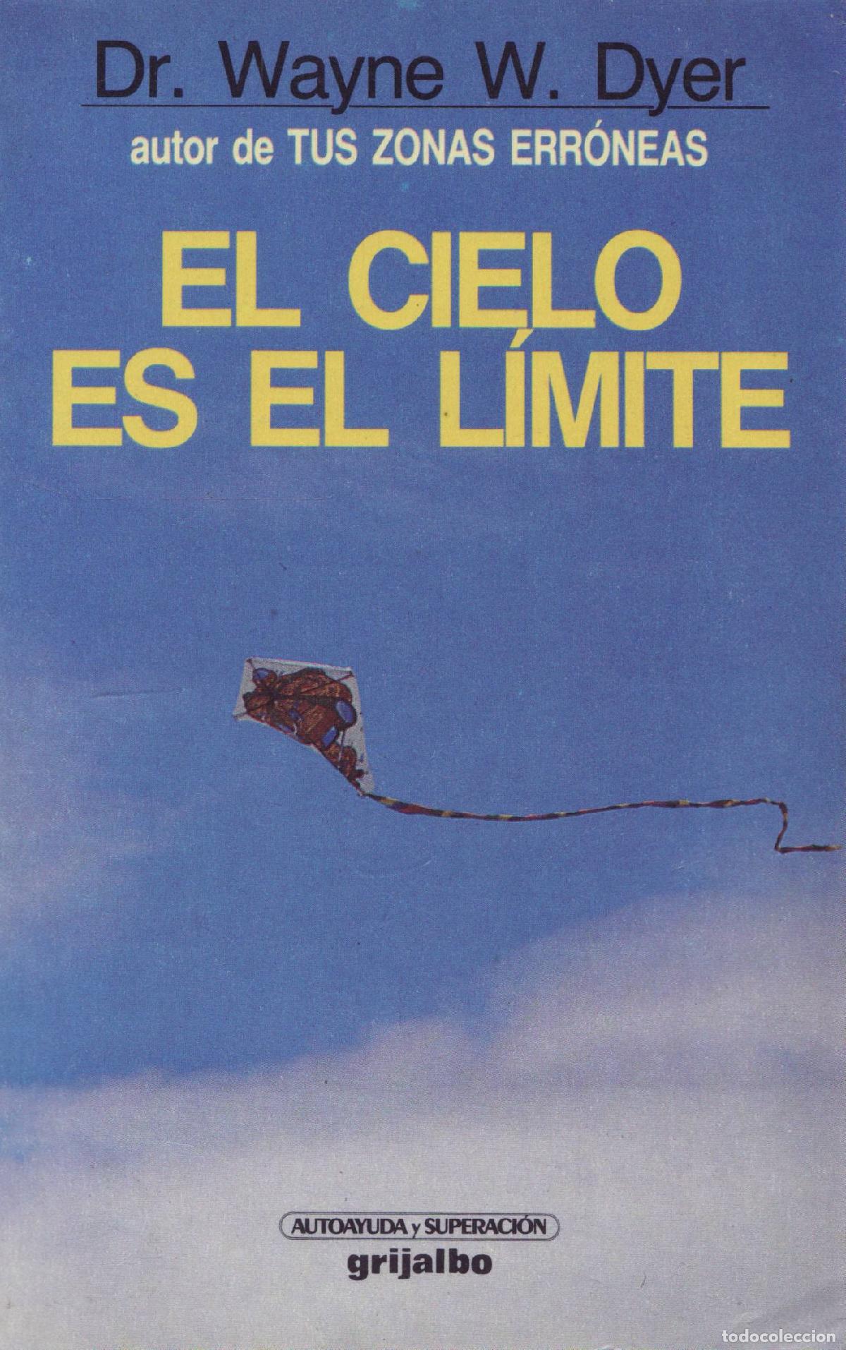 Libros de segunda mano: El cielo es el limite - W. Dyer, Wayne - Foto 1