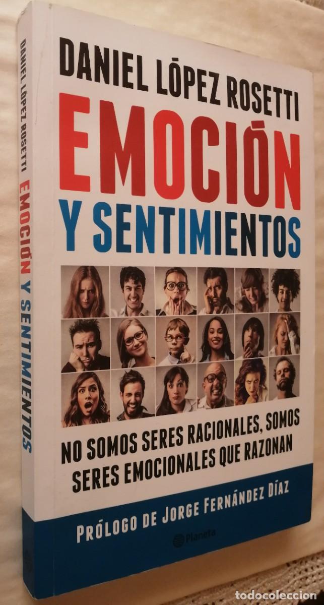 Libros de segunda mano: EMOCI&Oacute;N Y SENTIMIENTOS, DANIEL L&Oacute;PEZ ROSETTI, PLANETA - Foto 2