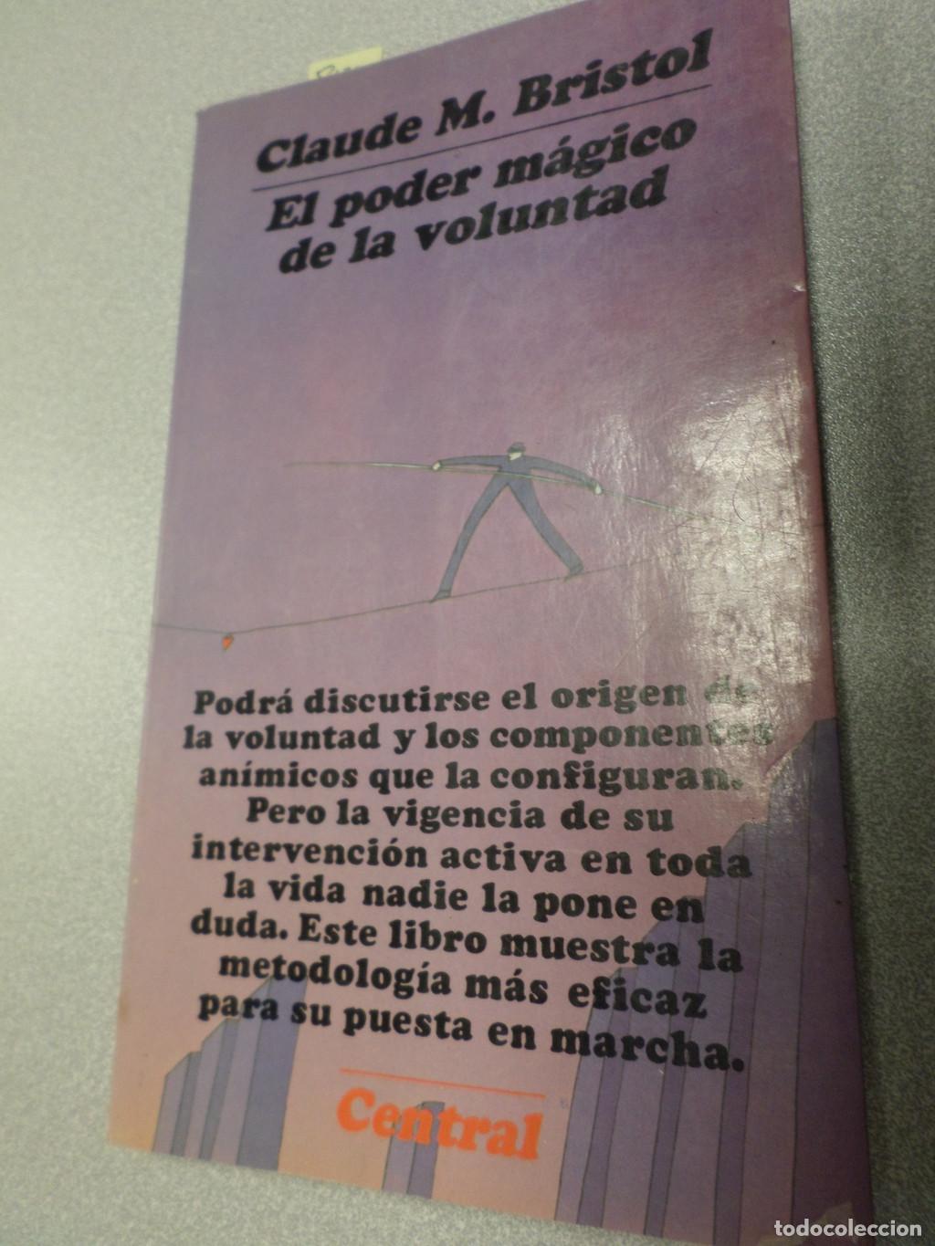 Libros de segunda mano: EL PODER MAGICO DE LA VOLUNTAD - Claude M. Bristol - Foto 1