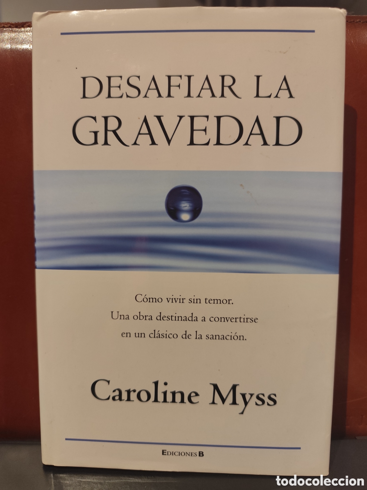 Libros de segunda mano: Desafiar la gravedad. Caroline Myss - Foto 1