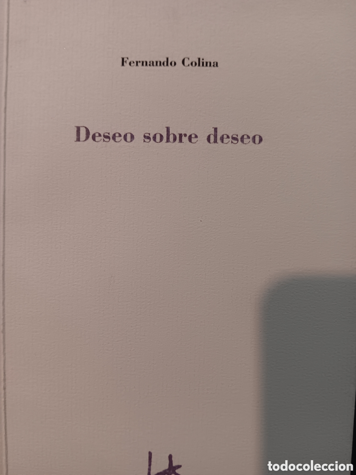 Libros de segunda mano: Fernando Colina. Deseo sobre deseo - Foto 1