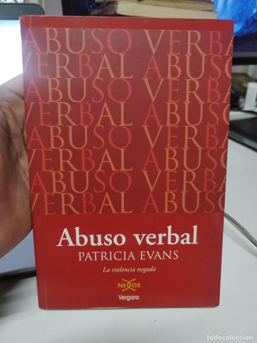 Libros de segunda mano: Abuso Verbal - La Violencia Negada. Patricia Evans. - Foto 1