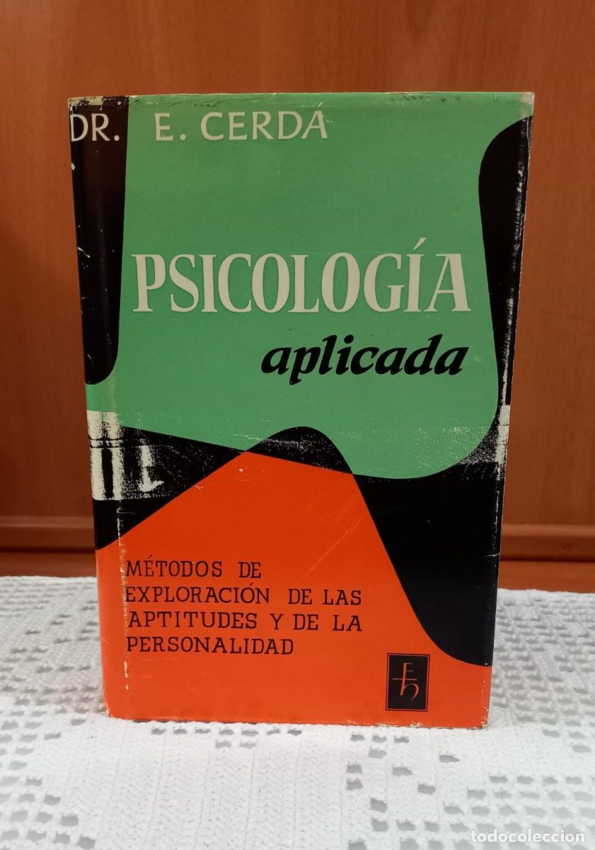 Libros de segunda mano: PSICOLOG&Iacute;A APLICADA / DR. ENRIQUE CERDA - Foto 1
