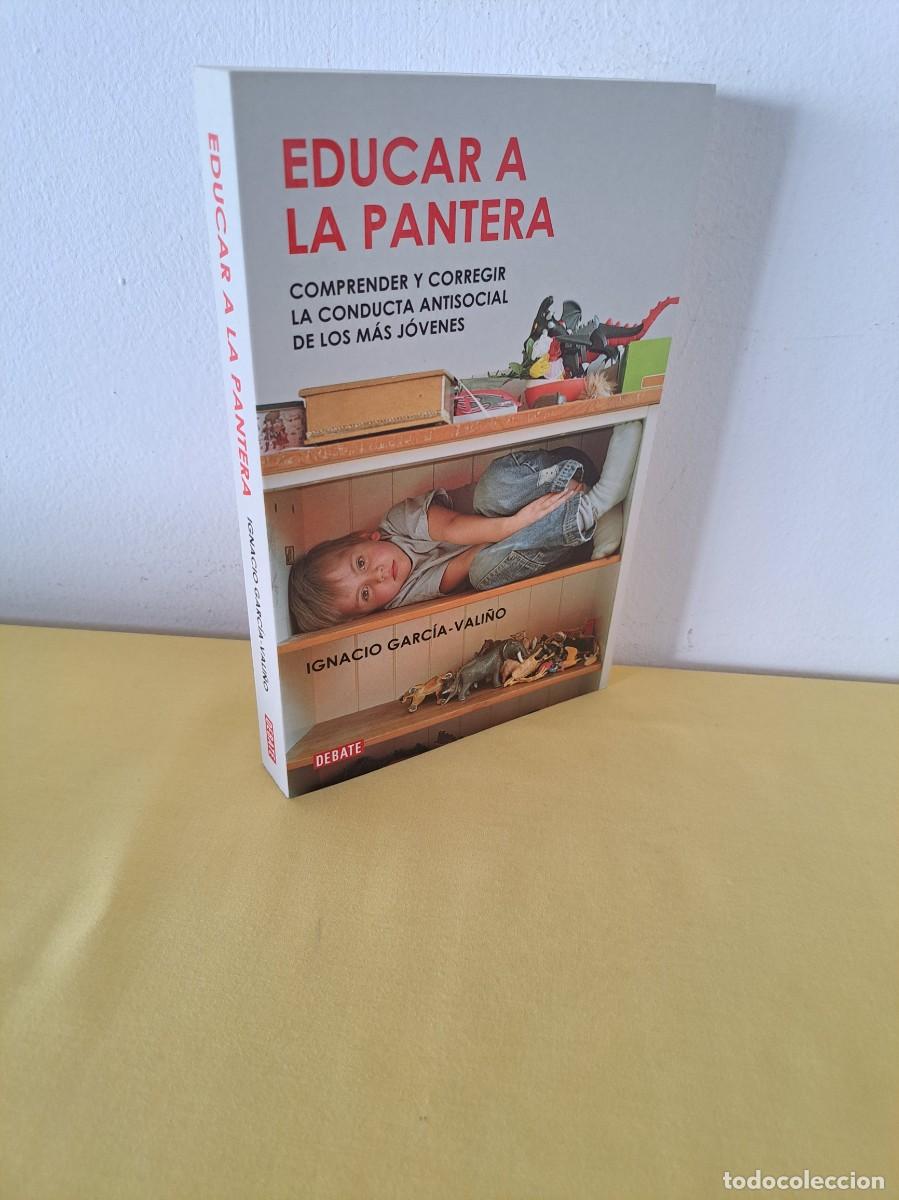 Libros de segunda mano: IGNACIO GARC&Iacute;A-VALI&Ntilde;O - EDUCAR A LA PANTERA - EDICIONES DEBATE 2010 - Foto 1