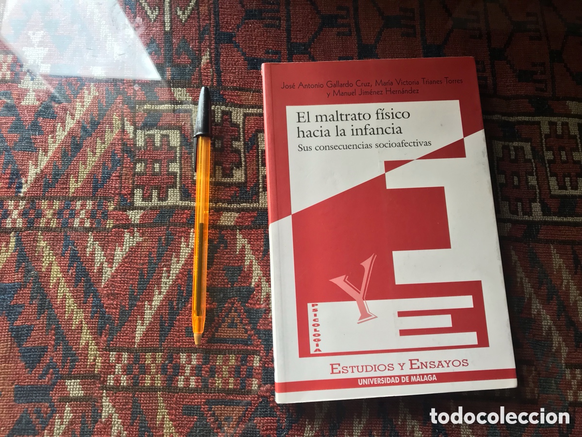 Second hand books: El maltrato f&iacute;sico hacia la infancia. Sus consecuencias socio afectivas. Universidad de M&aacute;laga.