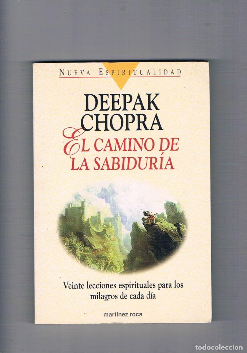 Libros de segunda mano: El camino de la sabiduria Deepak Chopra martinez roca 1996 - Foto 1