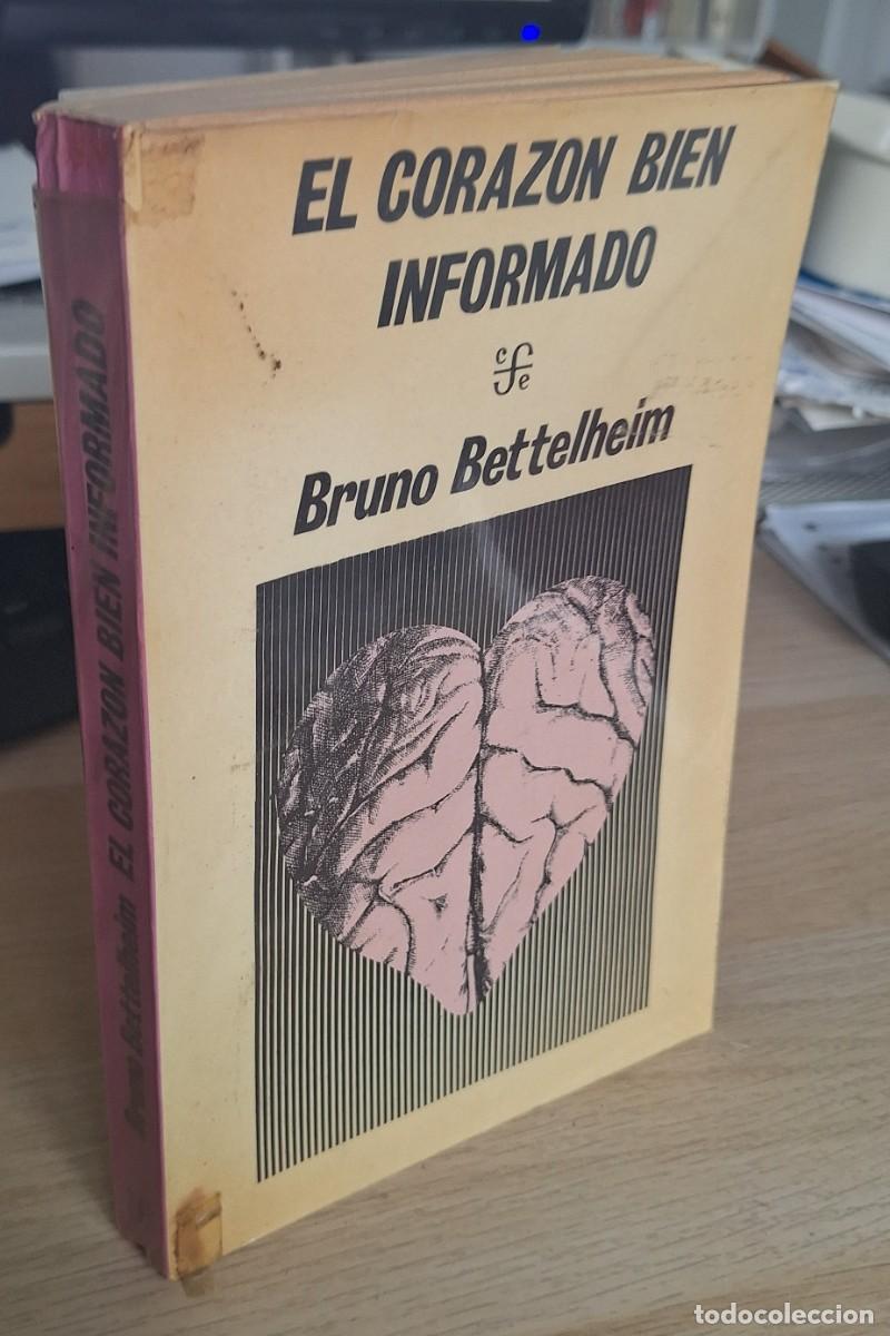 Libros de segunda mano: EL CORAZ&Oacute;N BIEN INFORMADO - BETTELHEIM, BRUNO - Foto 1