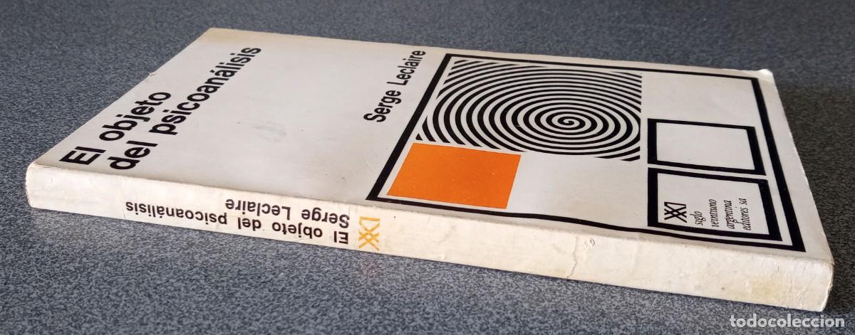 Libros de segunda mano: El Objeto Del Psicoan&aacute;lisis Serge Leclaire - Foto 2