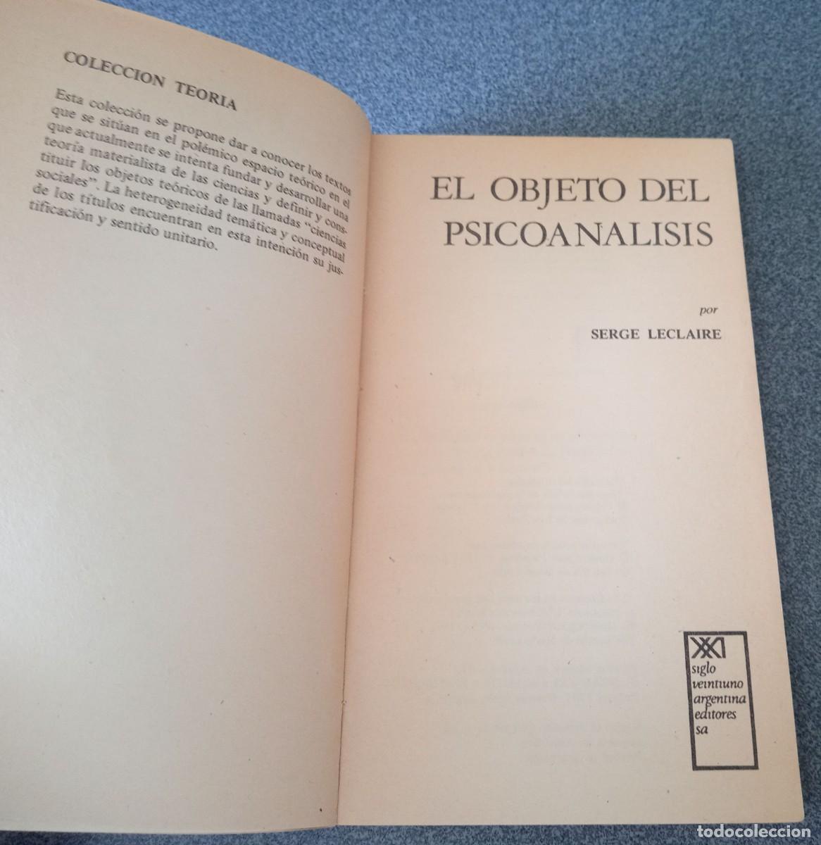 Libros de segunda mano: El Objeto Del Psicoan&aacute;lisis Serge Leclaire - Foto 3