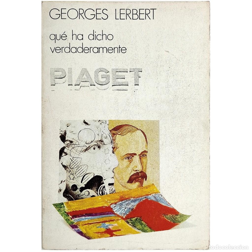 Libros de segunda mano: QU&Eacute; HA DICHO VERDADERAMENTE PIAGET. Lerbert, Georges - Foto 1